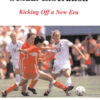 Soccer, Women, Sexual Liberation: Kicking off a New Era, 1st Edition eBook