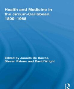 Health and Medicine in the circum-Caribbean, 1800-1968, 1st Edition eBook