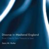 Divorce in Medieval England: From One to Two Persons in Law, 1st Edition eBook