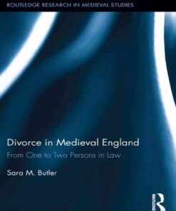 Divorce in Medieval England: From One to Two Persons in Law, 1st Edition eBook