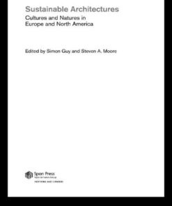 Sustainable Architectures: Cultures and Natures in Europe and North America, 1st Edition eBook