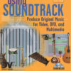 Using Soundtrack: Produce Original Music for Video, DVD, and Multimedia, 1st Edition eBook