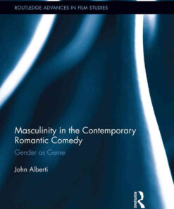 Masculinity in the Contemporary Romantic Comedy: Gender as Genre, 1st Edition eBook