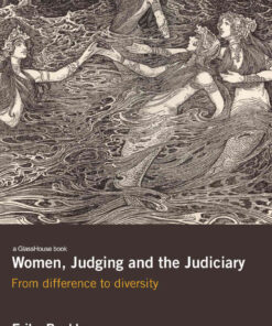 Women, Judging and the Judiciary: From Difference to Diversity, 1st Edition eBook
