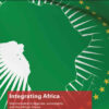 Integrating Africa: Decolonization's Legacies, Sovereignty and the African Union, 1st Edition eBook