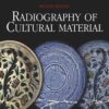 Radiography of Cultural Material, 2nd Edition eBook