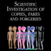 Scientific Investigation of Copies, Fakes and Forgeries, 1st Edition eBook