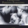 Promoting Positive Parenting: An Attachment-Based Intervention, 1st Edition eBook