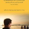 Children of Divorce2nd Edition, Stories of Loss and Growth, Second Edition eBook