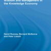 Wisdom and Management in the Knowledge Economy, 1st Edition eBook