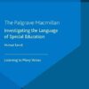 Investigating the Language of Special Education: Listening to Many Voices eBook