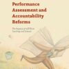 Teacher Performance Assessment and Accountability Reforms: The Impacts of edTPA on Teaching and Schools eBook