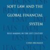Soft Law and the Global Financial System: Rule Making in the 21st Century eBook