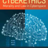 Cyberethics: Morality and Law in Cyberspace: Morality and Law in Cyberspace, 7th Edition eBook