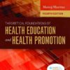 Theoretical Foundations of Health Education and Health Promotion, 4th Edition eBook