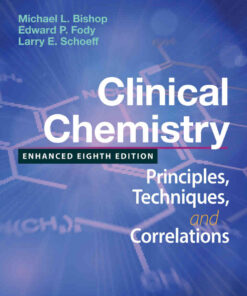 Clinical Chemistry: Principles, Techniques, and Correlations, Enhanced 8th Edition eBook