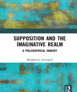 Supposition and the Imaginative Realm: A Philosophical Inquiry, 1st Edition eBook