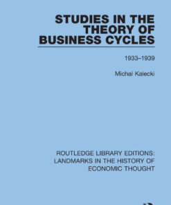 Studies in the Theory of Business Cycles: 1933-1939, 1st Edition eBook