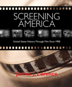Screening America: United States History through Film since 1900, 1st Edition eBook