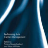 Performing Arts Center Management, 1st Edition eBook