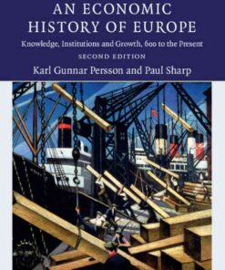 An Economic History of Europe: Knowledge, Institutions and Growth, 600 to the Present, 2nd Edition eBook