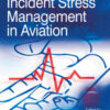 Critical Incident Stress Management in Aviation, 1st Edition eBook
