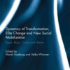 Dynamics of Transformation, Elite Change and New Social Mobilization: Egypt, Libya, Tunisia and Yemen, 1st Edition eBook