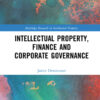 Intellectual Property, Finance and Corporate Governance, 1st Edition eBook