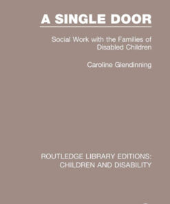 A Single Door: Social Work with the Families of Disabled Children, 1st Edition eBook