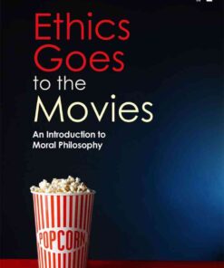 Ethics Goes to the Movies: An Introduction to Moral Philosophy, 1st Edition eBook