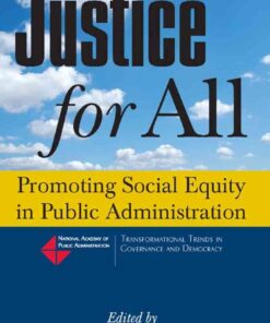 Justice for AllPromoting Social Equity in Public Administration, 1st Edition eBook