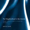 The Neighborhood in the Internet: Design Research Projects in Community Informatics, 1st Edition eBook
