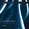 Chinese Public Diplomacy: The Rise of the Confucius Institute, 1st Edition eBook