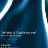 Varieties of Capitalism and Business History: The Dutch Case, 1st Edition eBook