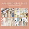 Architectural Tiles: Conservation and Restoration: Conservation and Restoration, 2nd Edition eBook