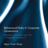Behavioural Risks in Corporate Governance: Regulatory Intervention as a Risk Management Mechanism, 1st Edition eBook