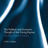 The Political and Economic Thought of the Young Keynes: Liberalism, Markets and Empire, 1st Edition eBook