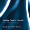 Revisiting Classical Economics: Studies in Long-Period Analysis, 1st Edition eBook