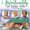 Spirituality of Later Life: On Humor and Despair, 1st Edition eBook