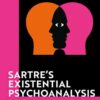Sartre’s Existential Psychoanalysis: Knowing Others, 1st Edition eBook