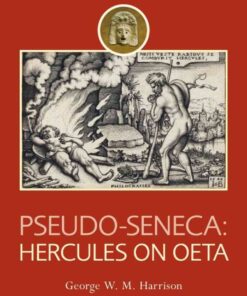 Pseudo-Seneca: Hercules on Oeta, 1st Edition eBook