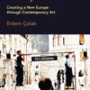 Manifesta, Art, Society and Politics: Creating a New Europe through Contemporary Art, 1st Edition eBook