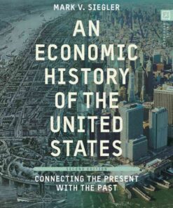 An Economic History of the United States: Connecting the Present with the Past, 2nd Edition eBook