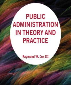 Public Administration in Theory and Practice, 3rd Edition eBook