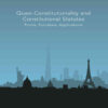Quasi-Constitutionality and Constitutional Statutes: Forms, Functions, Applications, 1st Edition eBook