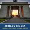 Africa’s Big Men: Predatory State-Society Relations in Africa, 1st Edition eBook