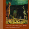 Surrealism, Occultism and Politics: In Search of the Marvellous, 1st Edition eBook