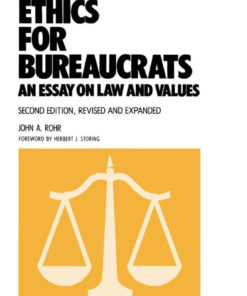 Ethics for Bureaucrats, An Essay on Law and Values, Second Edition eBook