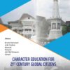 Character Education for 21st Century Global Citizens Proceedings of the 2nd International Conference on Teacher Education and Professional Development (INCOTEPD 2017), October 21-22, 2017, Yogyakarta,Indonesia, 1st Edition eBook