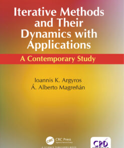 Iterative Methods and Their Dynamics with Applications: A Contemporary Study, 1st Edition eBook